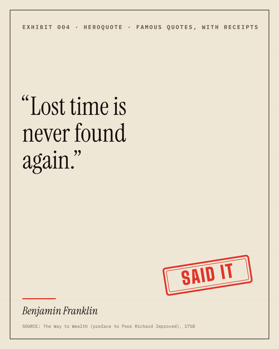 Typographic quote card: “Lost time is never found again.” — Benjamin Franklin